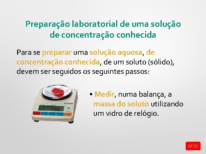 Preparação laboratorial de uma solução de concentração conhecida Para se preparar uma solução aquosa,