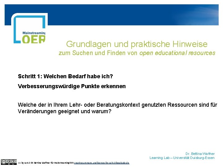 Grundlagen und praktische Hinweise zum Suchen und Finden von open educational resources Schritt 1: