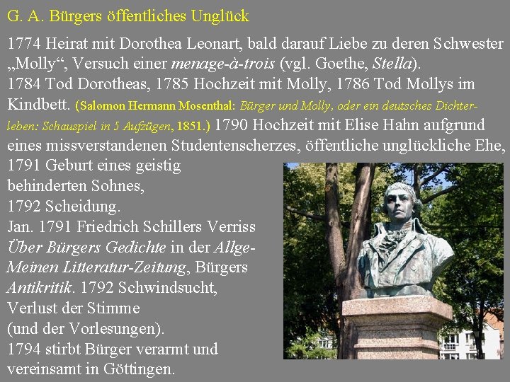 G. A. Bürgers öffentliches Unglück 1774 Heirat mit Dorothea Leonart, bald darauf Liebe zu