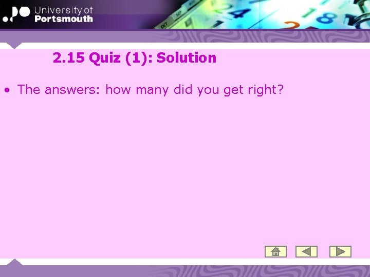 2. 15 Quiz (1): Solution • The answers: how many did you get right?