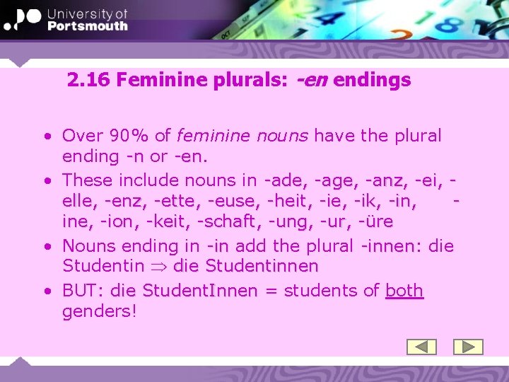 2. 16 Feminine plurals: -en endings • Over 90% of feminine nouns have the