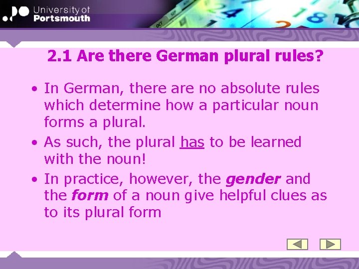 2. 1 Are there German plural rules? • In German, there are no absolute