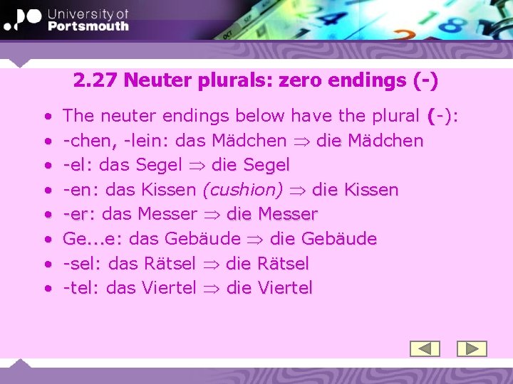 2. 27 Neuter plurals: zero endings (-) • • The neuter endings below have