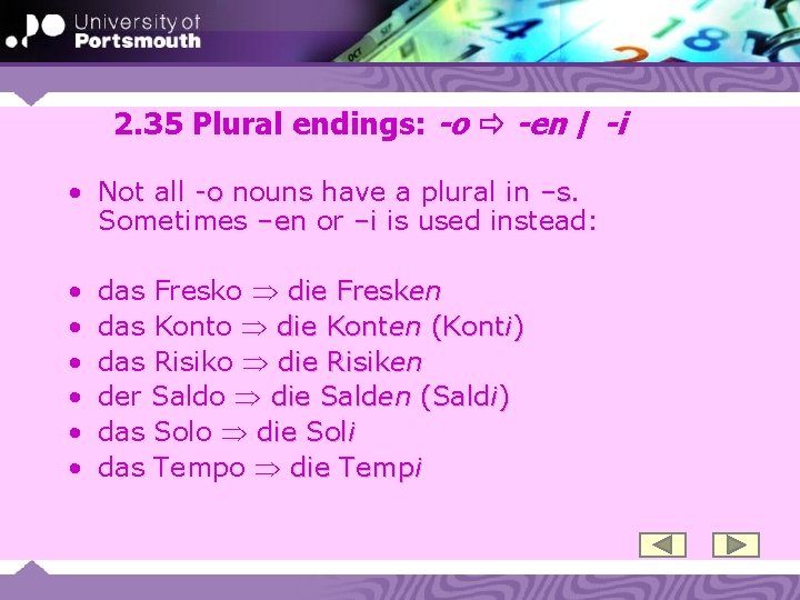 2. 35 Plural endings: -o -en / -i • Not all -o nouns have