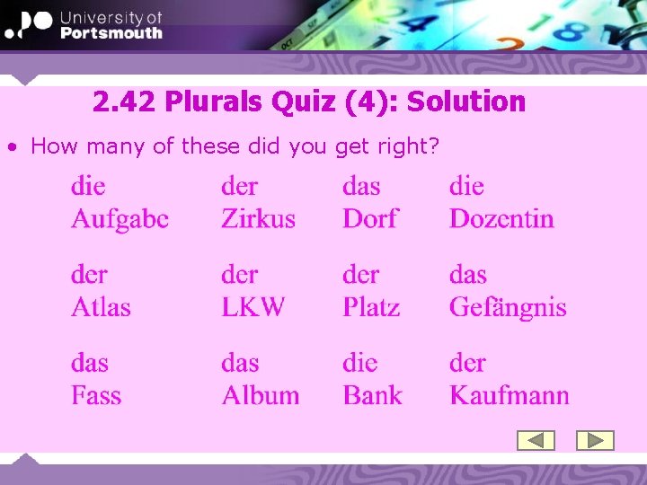 2. 42 Plurals Quiz (4): Solution • How many of these did you get