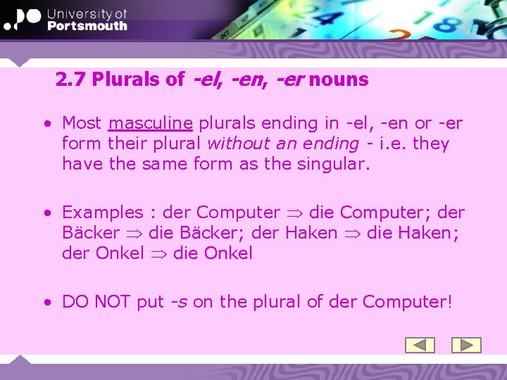 2. 7 Plurals of -el, -en, -er nouns • Most masculine plurals ending in