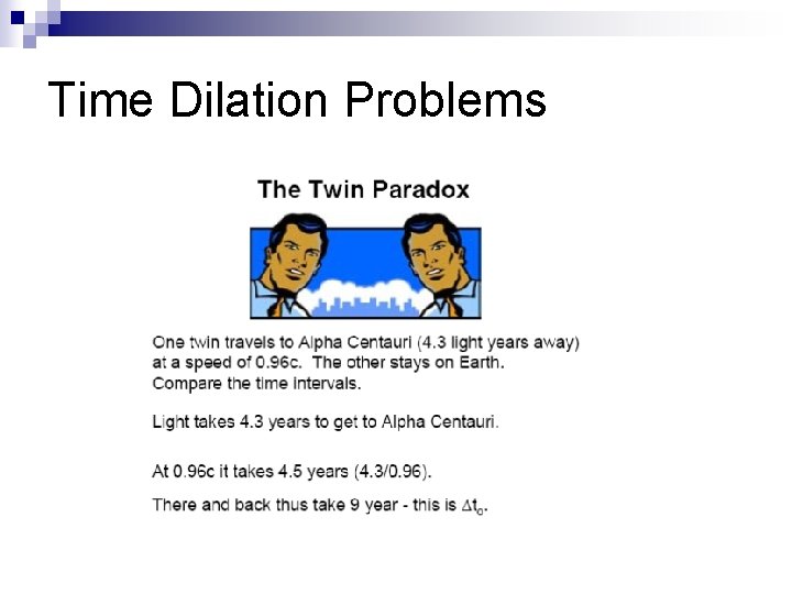 Time Dilation Problems 