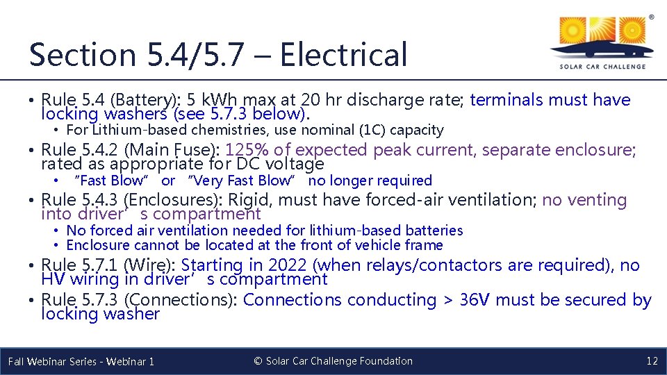 Section 5. 4/5. 7 – Electrical • Rule 5. 4 (Battery): 5 k. Wh