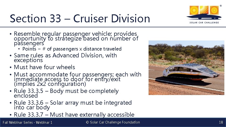 Section 33 – Cruiser Division • Resemble regular passenger vehicle; provides opportunity to strategize