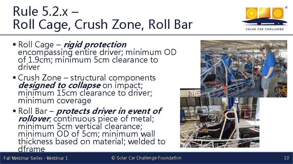 Rule 5. 2. x – Roll Cage, Crush Zone, Roll Bar § Roll Cage