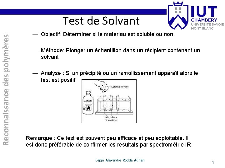 Reconnaissance des polymères Test de Solvant — Objectif: Déterminer si le matériau est soluble