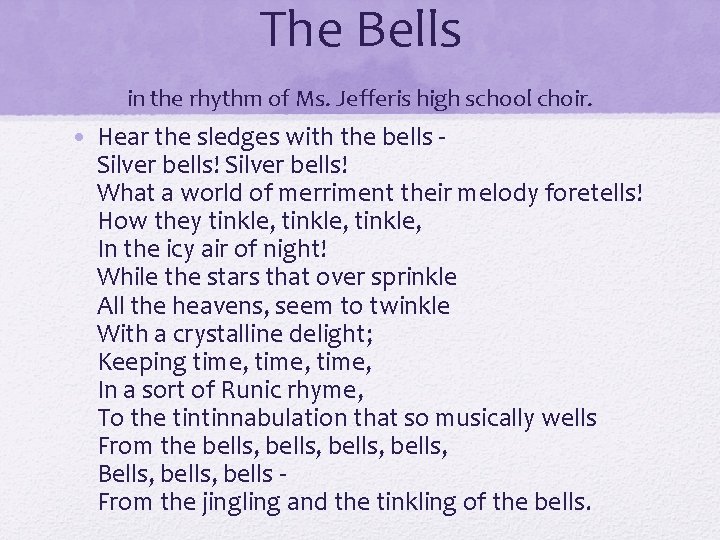 The Bells in the rhythm of Ms. Jefferis high school choir. • Hear the