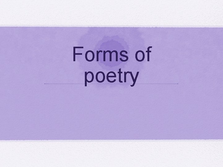 Forms of poetry 
