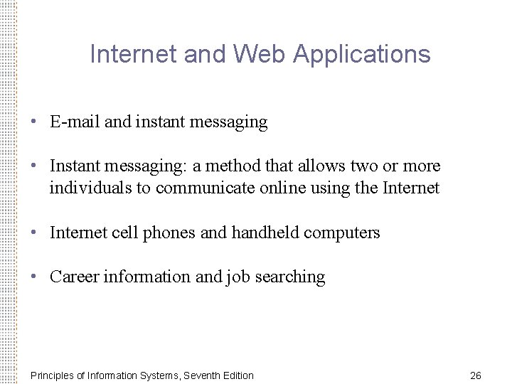 Internet and Web Applications • E-mail and instant messaging • Instant messaging: a method