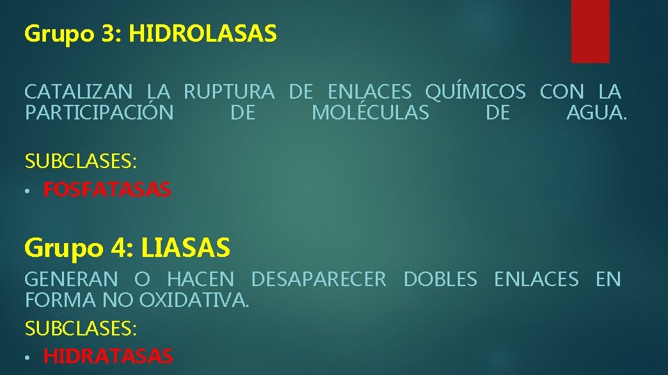 Grupo 3: HIDROLASAS CATALIZAN LA RUPTURA DE ENLACES QUÍMICOS CON LA PARTICIPACIÓN DE MOLÉCULAS Grupo 3: HIDROLASAS CATALIZAN LA RUPTURA DE ENLACES QUÍMICOS CON LA PARTICIPACIÓN DE MOLÉCULAS