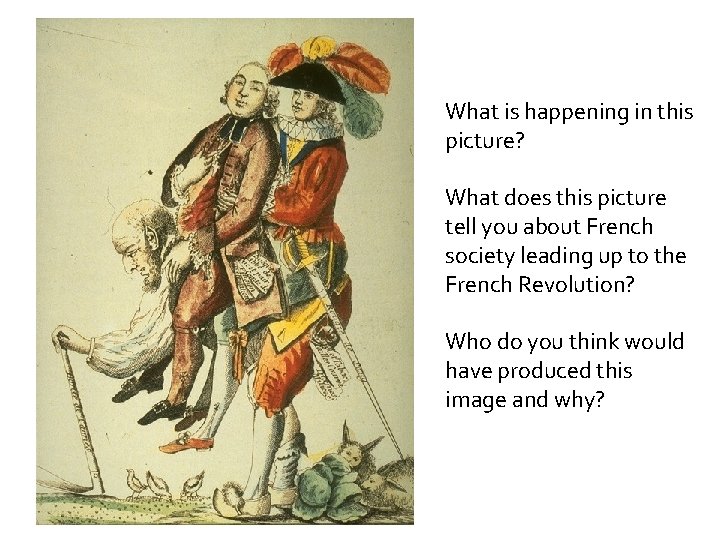 What is happening in this picture? What does this picture tell you about French