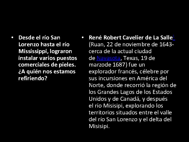  • Desde el río San • René Robert Cavelier de La Salle 1