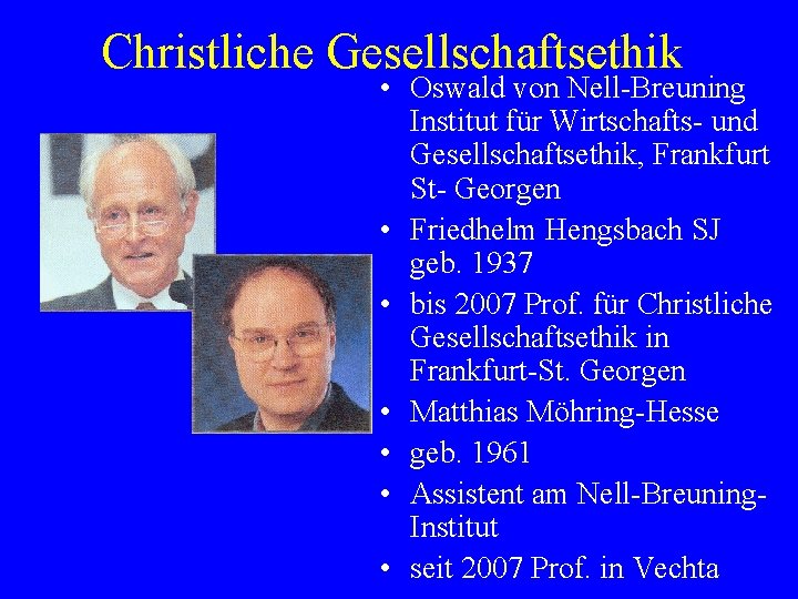 Christliche Gesellschaftsethik • Oswald von Nell-Breuning Institut für Wirtschafts- und Gesellschaftsethik, Frankfurt St- Georgen