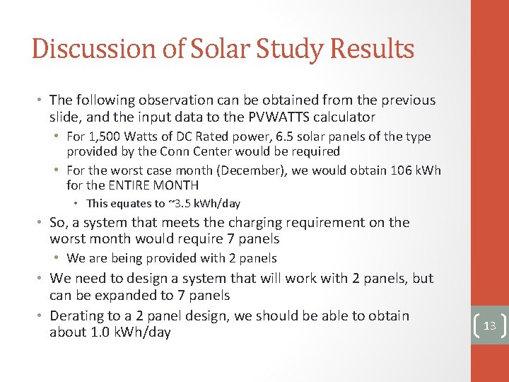 Discussion of Solar Study Results • The following observation can be obtained from the