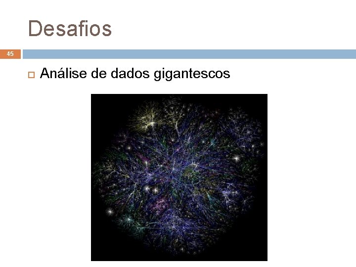 Desafios 45 Análise de dados gigantescos 