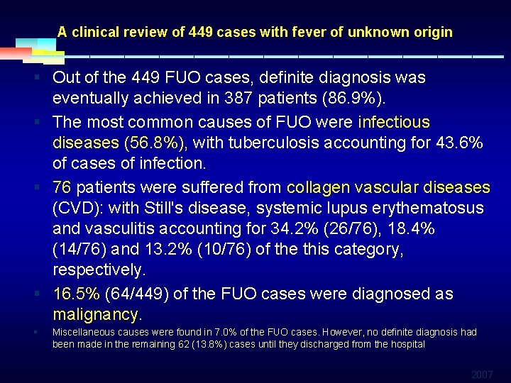 A clinical review of 449 cases with fever of unknown origin § Out of