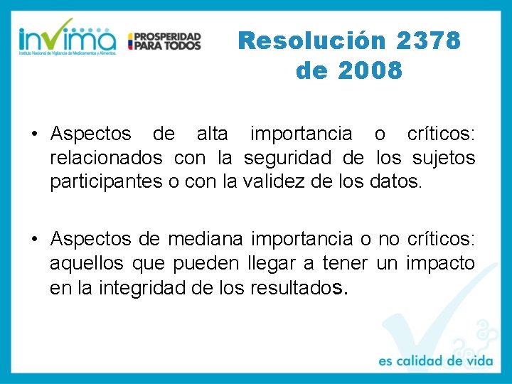 Resolución 2378 de 2008 • Aspectos de alta importancia o críticos: relacionados con la