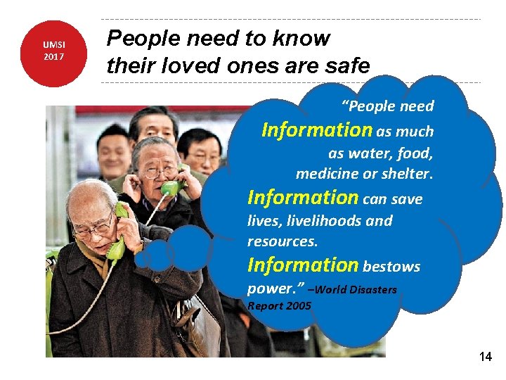 UMSI 2017 People need to know their loved ones are safe “People need Information