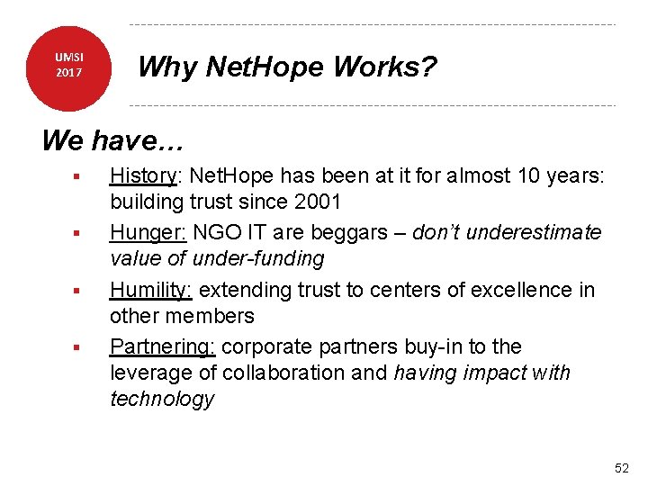 UMSI 2017 Why Net. Hope Works? We have… § § History: Net. Hope has