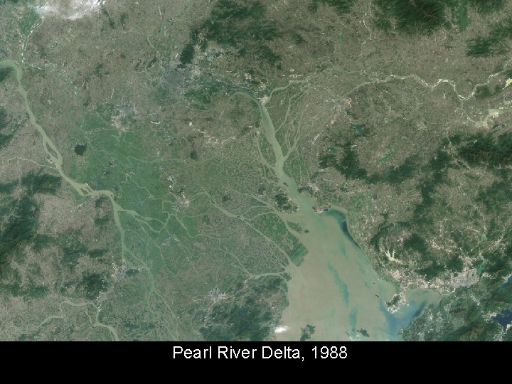 Pearl River Delta, 1988 