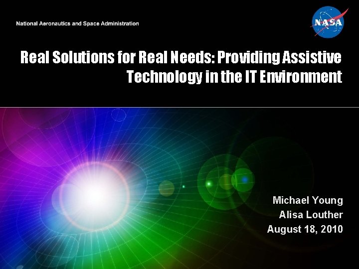 Real Solutions for Real Needs Providing Assistive Technology