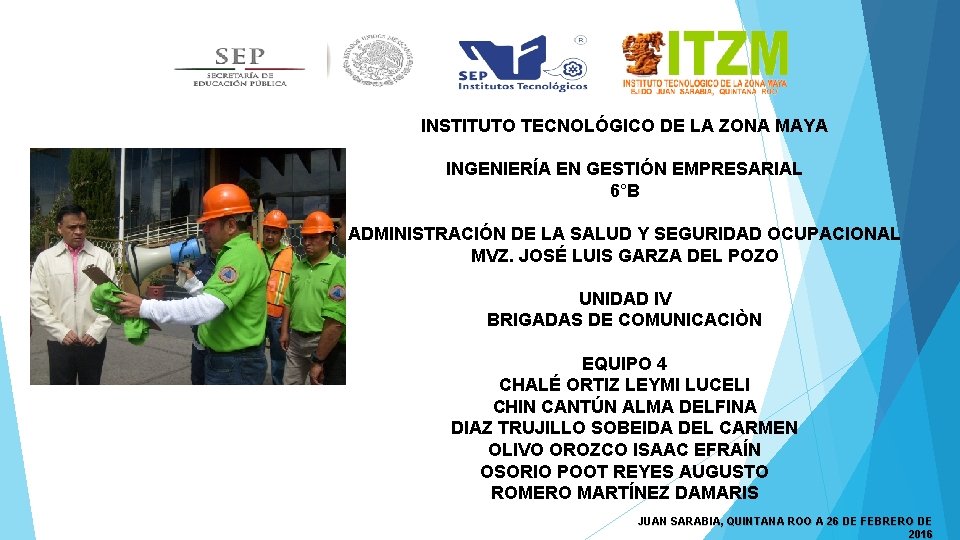 INSTITUTO TECNOLÓGICO DE LA ZONA MAYA INGENIERÍA EN GESTIÓN EMPRESARIAL 6°B ADMINISTRACIÓN DE LA