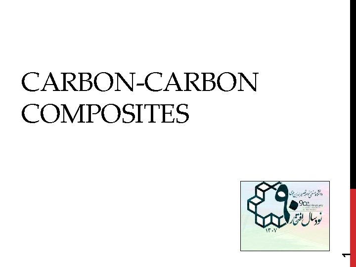 1 CARBON-CARBON COMPOSITES 