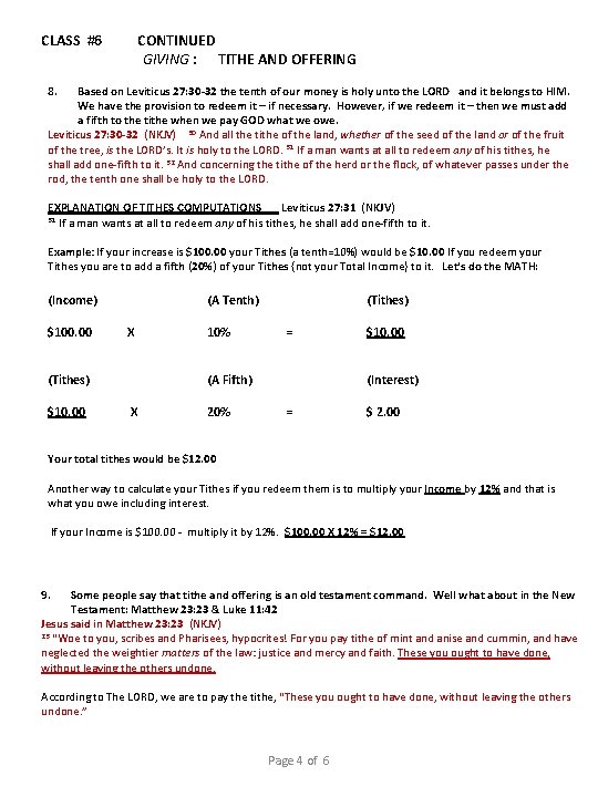 CLASS #6 CONTINUED GIVING : TITHE AND OFFERING 8. Based on Leviticus 27: 30