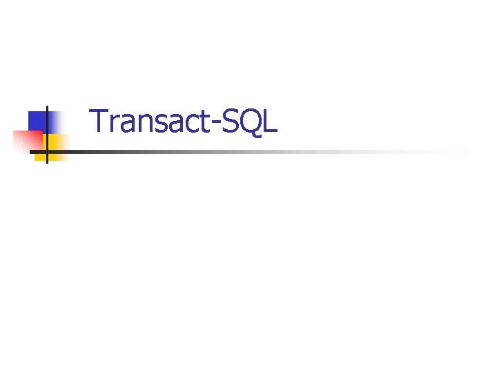 Transact-SQL 