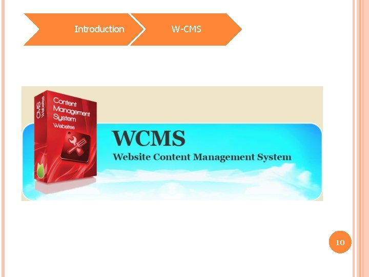 Introduction W-CMS 10 