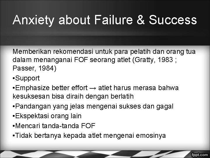 Anxiety about Failure & Success Memberikan rekomendasi untuk para pelatih dan orang tua dalam