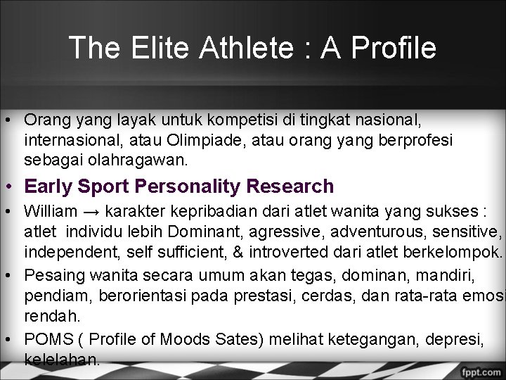 The Elite Athlete : A Profile • Orang yang layak untuk kompetisi di tingkat