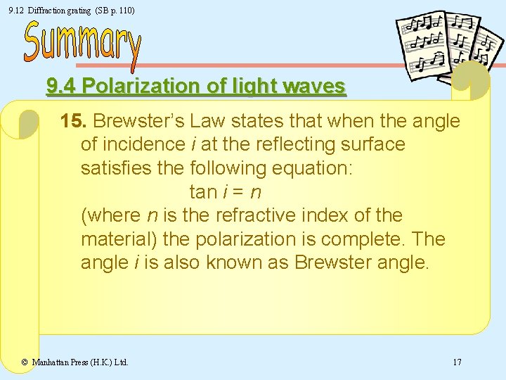 9. 12 Diffraction grating (SB p. 110) 9. 4 Polarization of light waves 15.