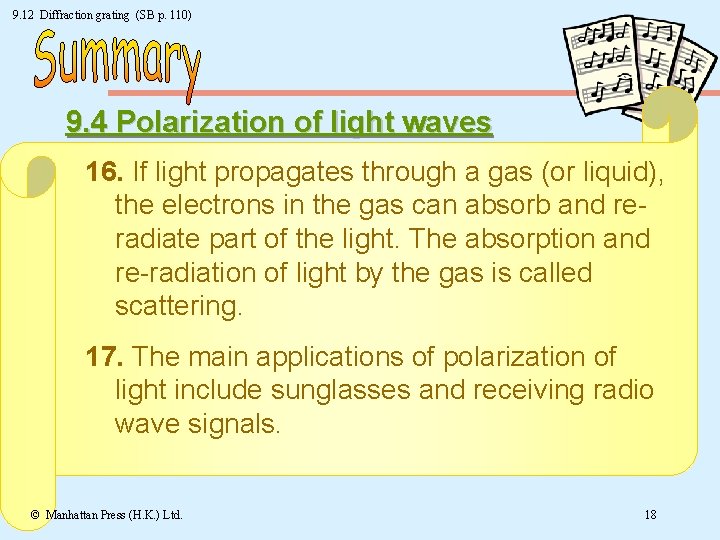 9. 12 Diffraction grating (SB p. 110) 9. 4 Polarization of light waves 16.