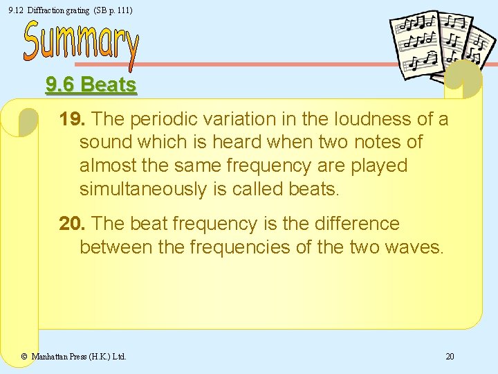 9. 12 Diffraction grating (SB p. 111) 9. 6 Beats 19. The periodic variation