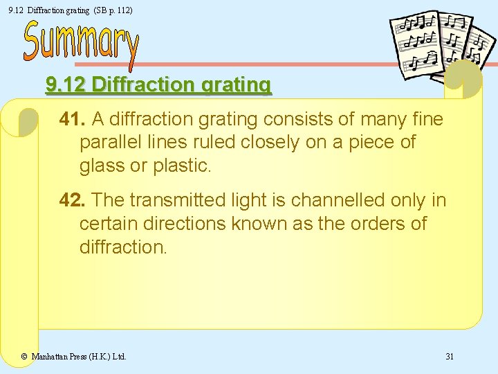 9. 12 Diffraction grating (SB p. 112) 9. 12 Diffraction grating 41. A diffraction