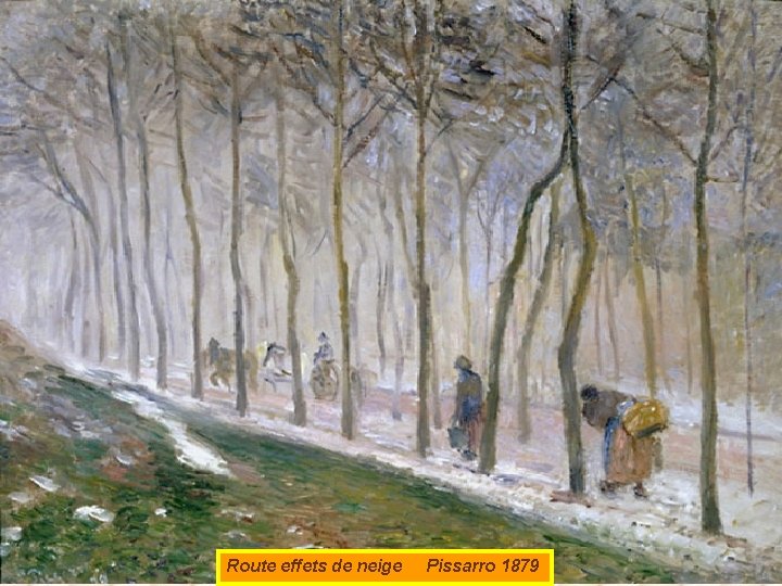 Route effets de neige Pissarro 1879 