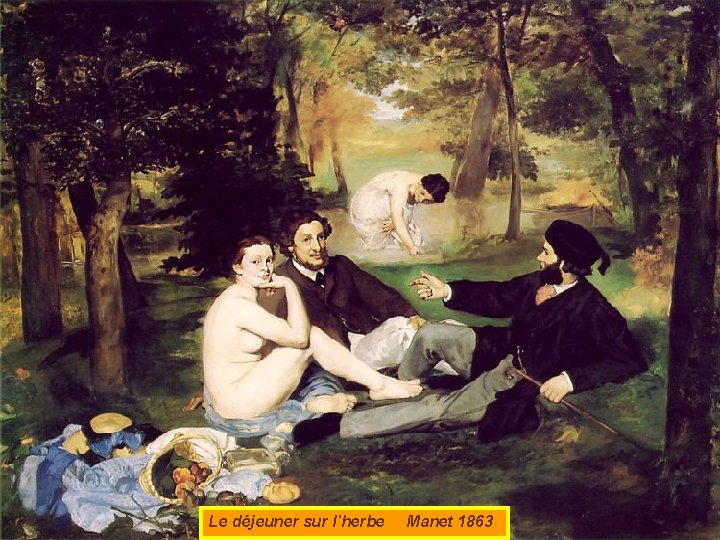 Le déjeuner sur l’herbe Manet 1863 