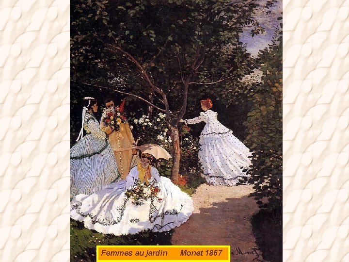 Femmes au jardin Monet 1867 