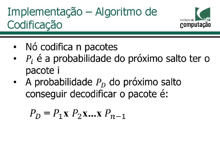 Implementação – Algoritmo de Codificação 