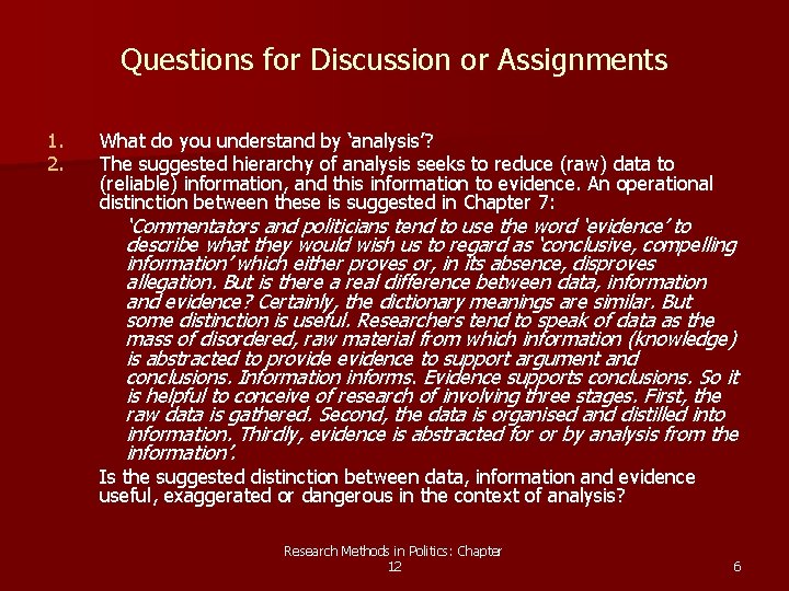 Questions for Discussion or Assignments 1. 2. What do you understand by ‘analysis’? The