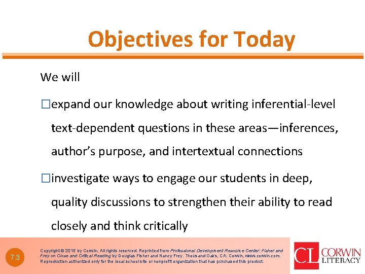 Objectives for Today We will �expand our knowledge about writing inferential-level text-dependent questions in