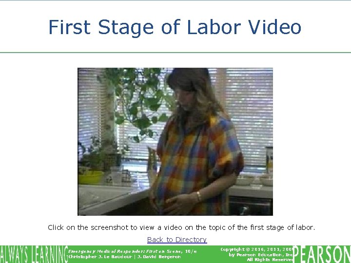 First Stage of Labor Video Click on the screenshot to view a video on