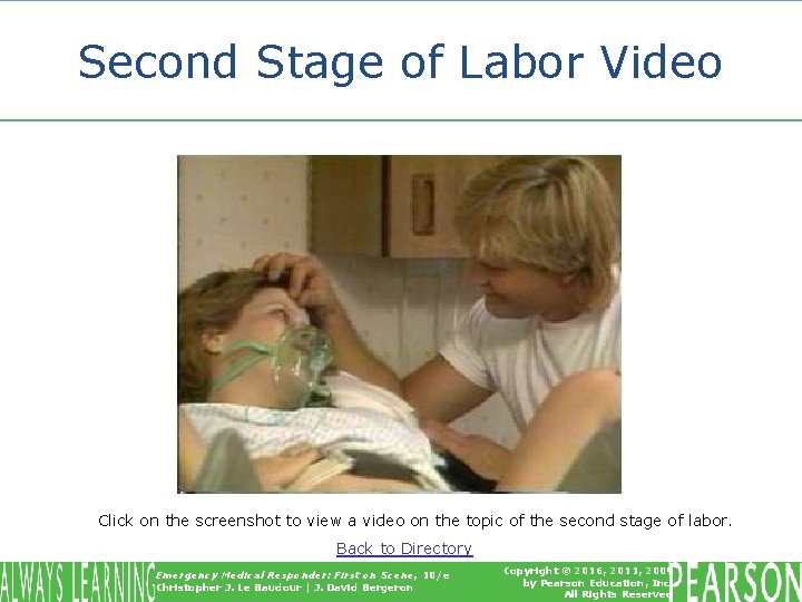 Second Stage of Labor Video Click on the screenshot to view a video on