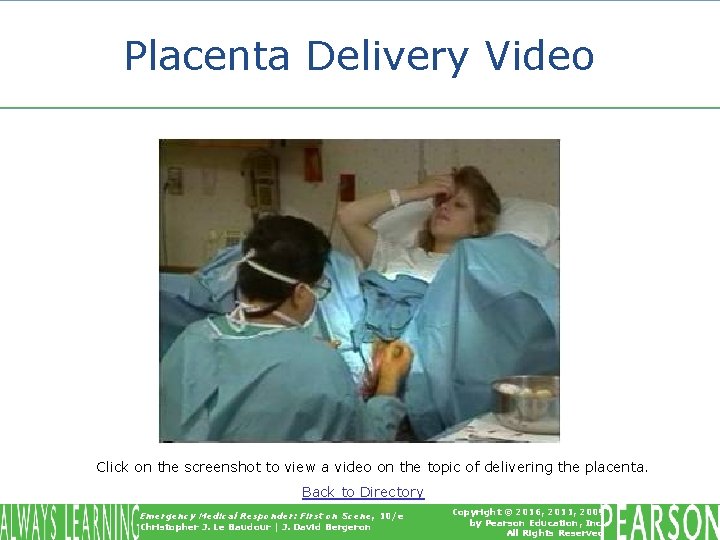 Placenta Delivery Video Click on the screenshot to view a video on the topic